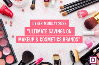8 Cool Stores To Save on Makeup Brand For Cyber Monday 2022