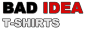 Bad Idea T-Shirts Coupon Codes
