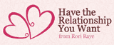 Have The Relationship You Want Coupon Codes Have The Relationship You Want Coupon Codes