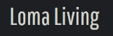 Loma Living Coupon Codes Loma Living Coupon Codes