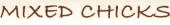 Mixed Chicks Coupon Codes Mixed Chicks Coupon Codes