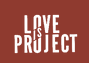 Love Is Project